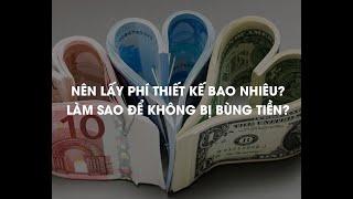 NÊN LẤY PHÍ THIẾT KẾ NHƯ THẾ NÀO?