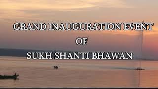 Inauguration of "Sukh Shanti Bhawan" Neelbad, Bhopal Promo