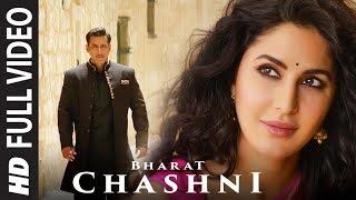 FULL SONG: Chashni | Bharat | Salman Khan, Katrina Kaif | Vishal & Shekhar ft. Abhijeet Srivastava