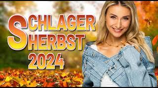 DIE DEUTSCHEN SCHLAGER HITS 2024  DER NEUE HERBST SCHLAGER HITMIX   FAN ALBUM