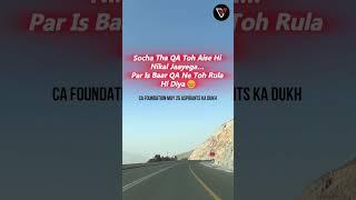 QA Ne To Rula Diya #Shorts #CAFoundationExam #QA
