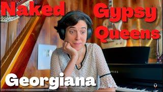 Naked Gypsy Queens, Georgiana - A Classical Musician’s First Listen and Reaction