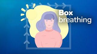 Box breathing relaxation technique: how to calm feelings of stress or anxiety