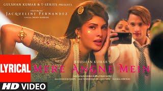 Lyrical: Mere Angne Mein |Jacqueline F,Asim R| Neha K, Raja H, Tanishk B | Radhika-Vinay | Bhushan K