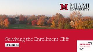 Surviving the Enrollment Cliff | Episode 93