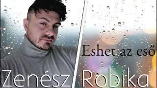 Zenész Robika-Eshet az eső official music.2024