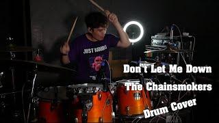Don't Let Me Down - The Chainsmokers 【Drum Cover】