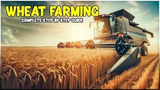 Wheat Farming: A Step-by-Step Cultivation Guide