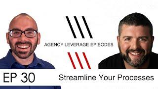 AL EP 30: Chris Marrano - Streamline Your Processes