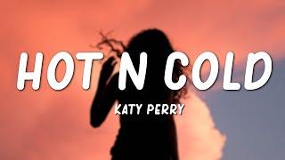 Katy Perry - Hot N Cold (Lyrics)