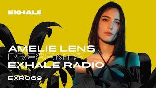 Amelie Lens presents Exhale Radio - Episode 69