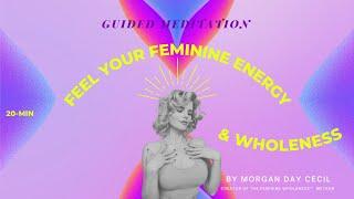 20-Minute Guided Meditation for Feminine Energy