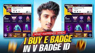 No More V Badge In My Id  I Got E Badge  #freefire #abhishekyt