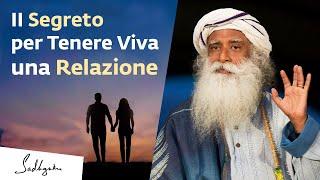 Un consiglio per tenere viva una relazione d'amore | Sadhguru Italiano