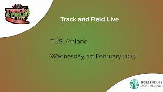 Track and Field Live - 1st February 2023