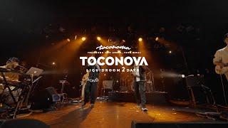 toconoma - TOCONOVA LIQUIDROOM 2days Highlight