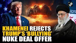 Iran’s Khamenei rejects Trump’s ‘bullying’ nuke deal, says ‘Tehran will not be dominated…’ | US