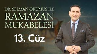13. Cüz 2024 Kuran Mukabelesi Hafız Dr. Selman Okumuş