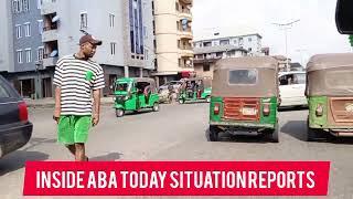 SITUATION REPORTS: ABA TODAY, EAST, AZIKWE, ASA ROAD AND MAIN PARK.