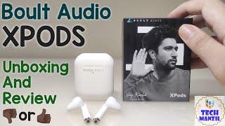 Boult audio airbass xpods - unboxing & review | boult xpods | boult audio airbass xpods unboxing