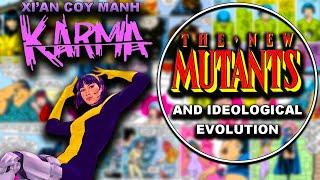 Karma: The New Mutants and Ideological Evolution - a comic analysis and eXamination