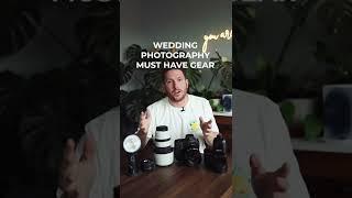 Must Have Gear for Wedding Photographers