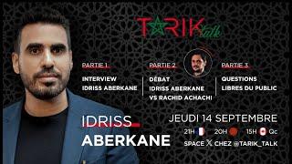 Partie 1/3, Dr Idriss ABERKANE invité du TARIK TALK, Interview