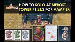 How to Solo Farming at Bifrost Tower Floor 1,2 & 3 for Vamp LK | Ragnarok Online TalonRO Server