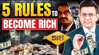 How To Get Rich - 5 Rules Every Rich Person Knows | Sonu Sharma