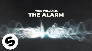 Mike Williams - The Alarm (Official Audio)