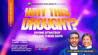 WHY THIS DROUGHT - DIVINE STRATEGY TO LIVE THESE DAYS W/ PST. NDUKWE |21ST  AUGUST 2024|WED. SERVICE