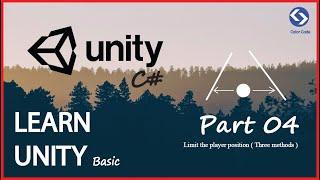 Unity Basic - Part 04 -  Limit the player position(Three methods) ~ ColorCode