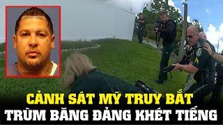 Cảnh Sát Mỹ Truy Bắt Trùm Băng Đảng Khét Tiếng || CẢNH SÁT MỸ - POLICE ACTIVITY