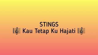 Stings - Kau Tetap Ku Hajati - Lirik