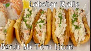 Bánh Mì Tôm Hùm - Cách Làm Bánh Mì Kẹp Tôm Hùm Với Sốt Mayo Rất Là Ngon - Lobster Rolls Recipe