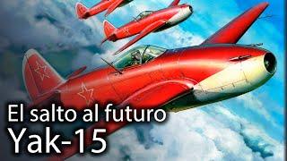 Yak-15: el primer caza a reacción soviético