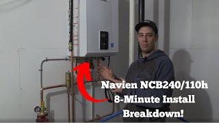 Navien NCB240/110h 8-Minute Install Breakdown!