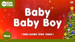 Baby Baby Boy - Nativity Song with Lyrics Christmas Song & Carol for Kids 