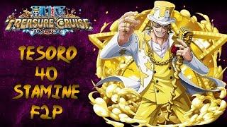 Gild Tesoro (F2P Team) 40 Stamina!  One Piece Treasure Cruise