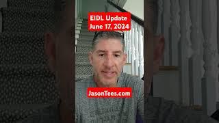 SBA EIDL update on forgiveness and hardship and Treasury June 17th 2024
