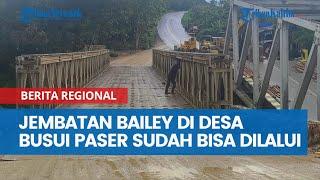 Jembatan Bailey di Desa Busui Paser Sudah Bisa Dilalui Kendaraan, Pengendara Diminta Patuhi Rambu