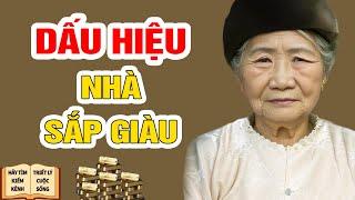 Nhà Sắp Giàu Đều Có 3 Dấu Hiệu Này - Triết Lý Cuộc Sống