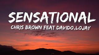 Chris Brown-Sensational [Lyrics]Feat Davido,Lojay