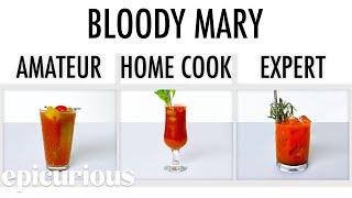 4 Levels of Bloody Mary: Amateur to Food Scientist | Epicurious