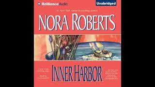 Nora Roberts - The Chesapeake Bay Saga #3 - Inner Harbor - Audiobook Mystery, Thriller & Suspense,