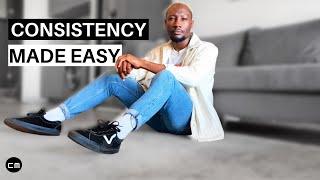 5 Steps to Help You Be Consistent in Your Life
