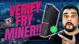 VERIFY your Fry Miner and EARN MORE! (Bonus Air Drop!)