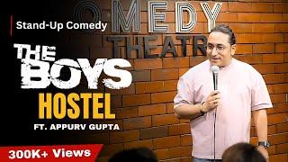 BOY'S HOSTEL - STAND-UP COMEDY BY APPURV GUPTA AKA GUPTAJI