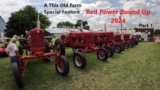 Red Power Round Up 2024 Part 1 -A This Old Farm Special Feature