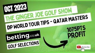 2023 Qatar Masters, DP World Tour Golf Betting Tips | Ginger Joe Golf | Betting.co.uk